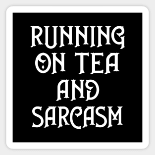 Running on Tea and Sarcasm Cheeky Witch® Sticker